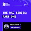 S1E1 - Jon Shapeshift | The DAO Series - Part One