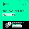 S1E2 - Claude Müller & Guil Machado | The DAO Series - Part Two