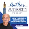 Ep. 341 - How To Build A Remarkable Personal Brand with Roy Osing