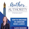 Ep 408 - How to Organize an Awesome Book Launch with Alexa Nazzaro