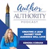 Ep 336 - Creating a Lead Magnet Your Audience Will Love with Kendra Corman