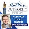 Ep 489 - A New Way To Do Content Marketing with Mark Herschberg