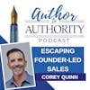 Ep 505 - Escaping Founder-Led Sales with Corey Quinn