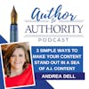 Ep 472 - 3 Simple Ways To Make YOUR Content Stand Out In A Sea Of A.I. Content with Andrea Dell