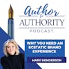 Ep. 344 - Why You Need An Ecstatic Brand Experience with Mary Henderson