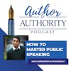 How To Master The Art of Public Speaking With Brenden Kumarasamy