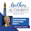 Empowering Questions Part 1 With Carol Boston