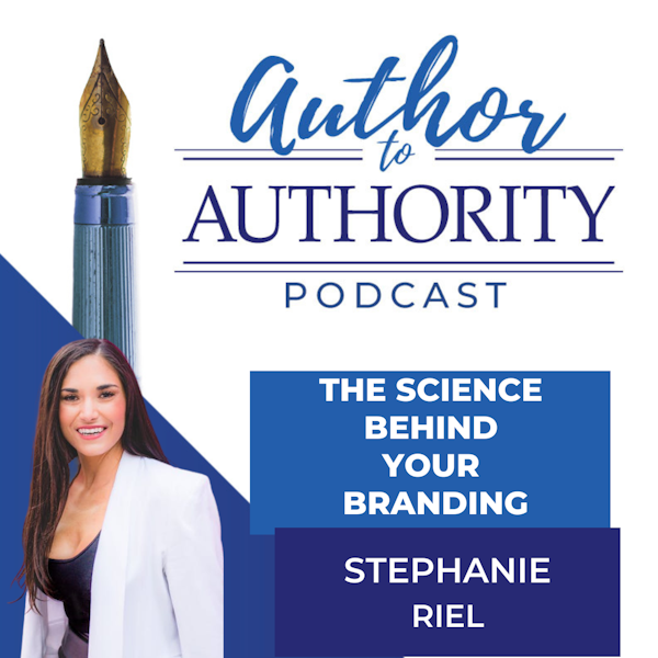 Ep 335 - The Science Behind Your Branding with Stephanie Riel
