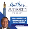 Ep 407 - Ins and Outs of Marketing As A Solopreneur with Ernie Martin