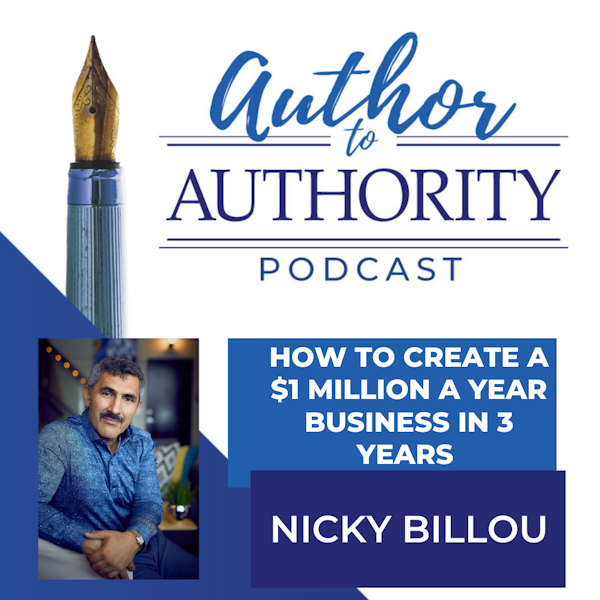 EP 305 - How to create a $1 million a year practice in 3 years or less with Nicky Billou
