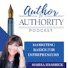Ep 340 - Marketing Basics For Entrepreneurs With Marisa Shadrick