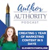 Ep. 362 Creating 1 year of Marketing Content in 5 days with Elizabeth Pampalone