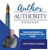 Think Differently, Speak Differently, Sell More With Steve Lowell
