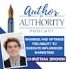Ep 507 - Maximize And Optimize The Ability To Execute Influencer Marketing with Christian Brown