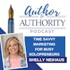 Ep 490 - Time Savvy Marketing For Busy Solopreneurs With Shelly Niehaus