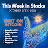 E13: Megapont NFT , Bitgo Integrates Stacks, STXNFT Creator Interview, Bitcoin Maxi fun, & Arkadiko is LIVE - This Week in Stacks October 27th, 2021