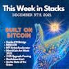 E22: Stacks-ETH Bridge, NEW ATH, NFT Artist Accelerator, 2.05 Upgrade - This Week in Stacks December 5th, 2021
