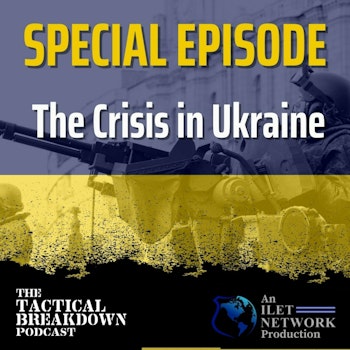Special Episode: The Crisis in Ukraine