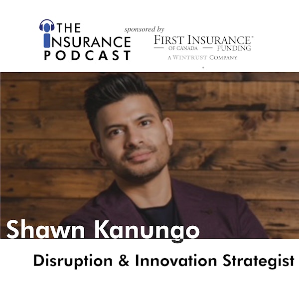 Disruption & Innovation with Shawn Kanungo