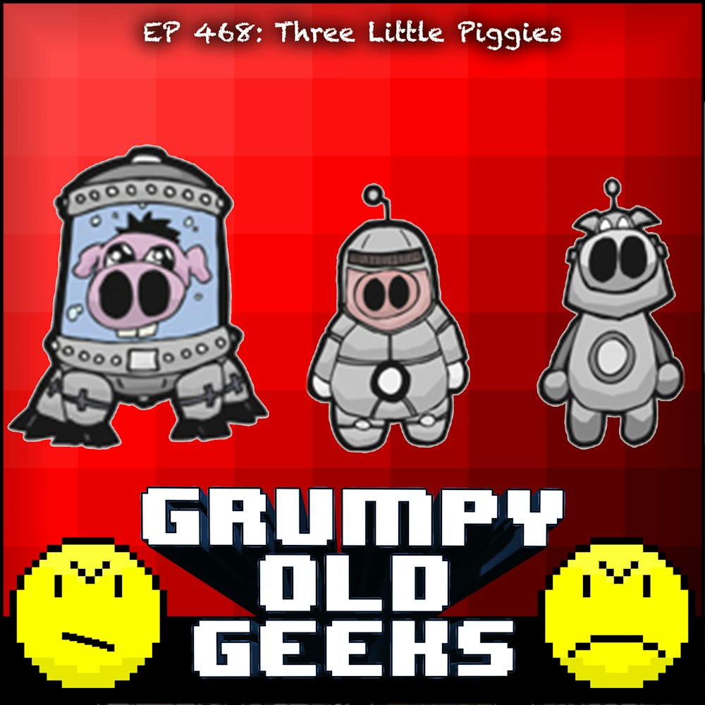 468: Three Little Piggies
