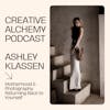 Motherhood & Photography - Returning Back to Yourself with Ashley Klassen