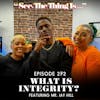 What Is Integrity? Feat. Mr.Jay HIll