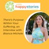 77: There’s Purpose Within Your Suffering, an Interview with Author, Bianca Michele