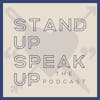 Stand Up Speak Up
