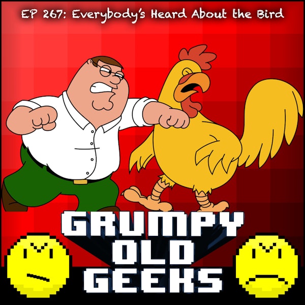 267: Everybody's Heard About the Bird