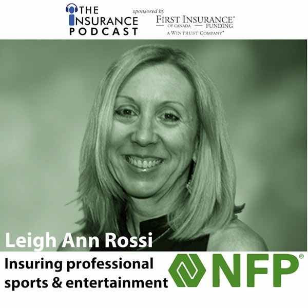 Sports & Entertainment Insurance with Leigh Ann Rossi , SVP of NFP