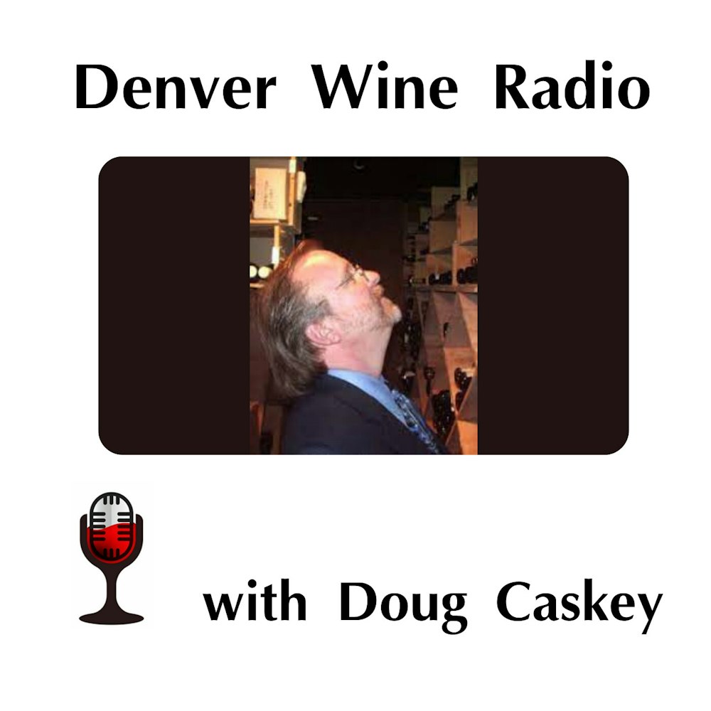 32: Doug Caskey: The Colorado Industry Wine Development Board