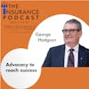 Advocacy for Succes with George Hodgson