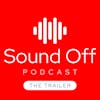 Welcome to the The Sound Off Podcast
