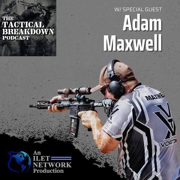 Adam Maxwell: Law Enforcement and Military Optics from Vortex