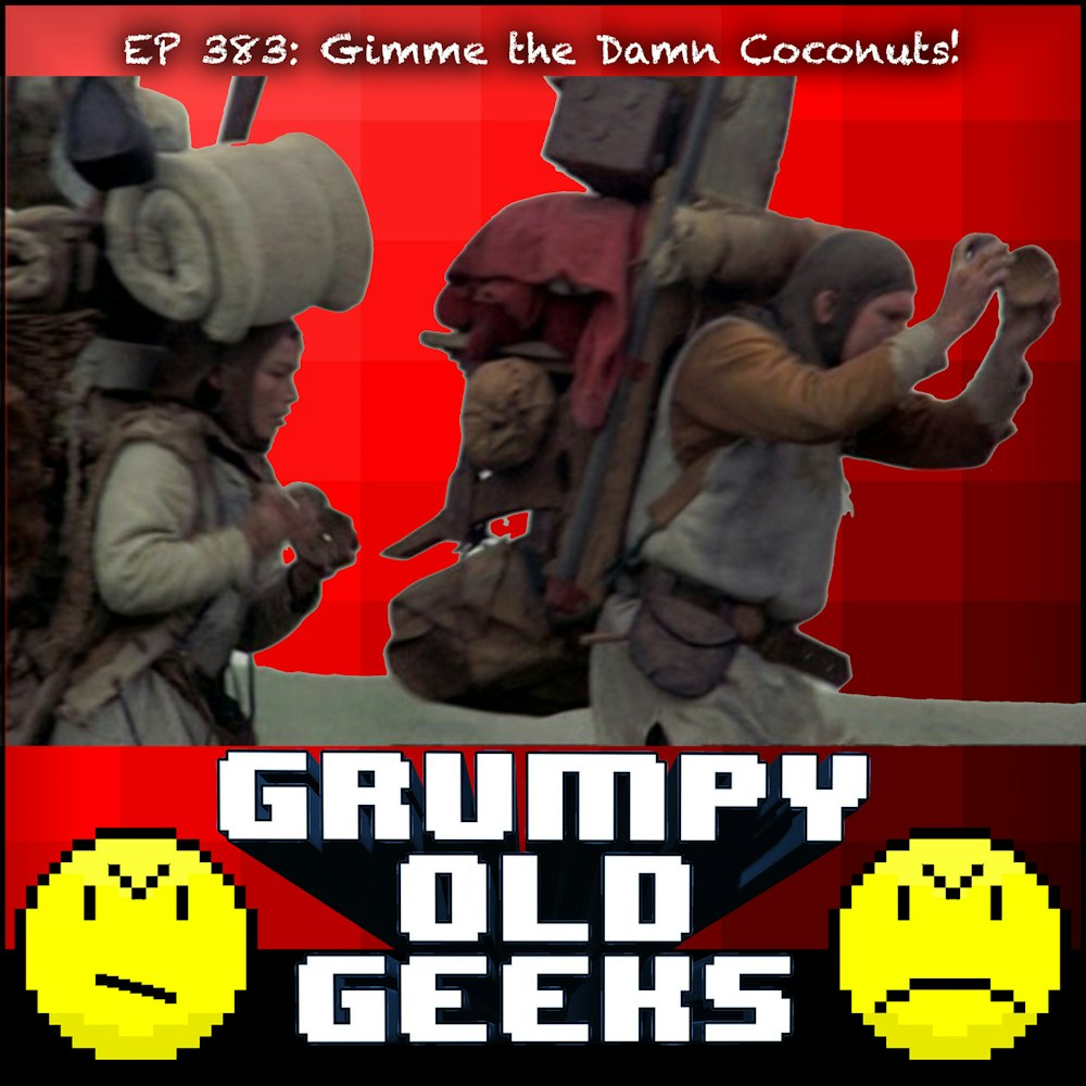 383: Gimme the Damn Coconuts!