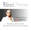 Theresa Blissing- Podcaster & Co-author, The Future of Insurance  Vol 4: Asia Rising