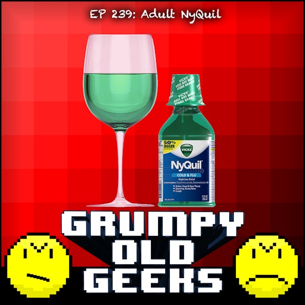 239: Adult Nyquil