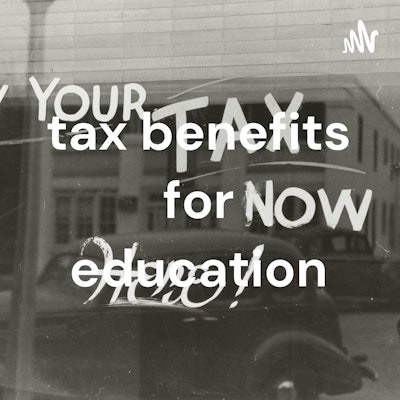 tax benefits for education