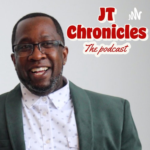 JT The Chronicles Podcast