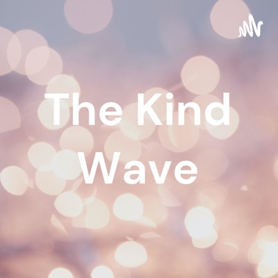 The Kind Wave