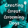 Ep87 Why Learn About Behavior or Grooming?
