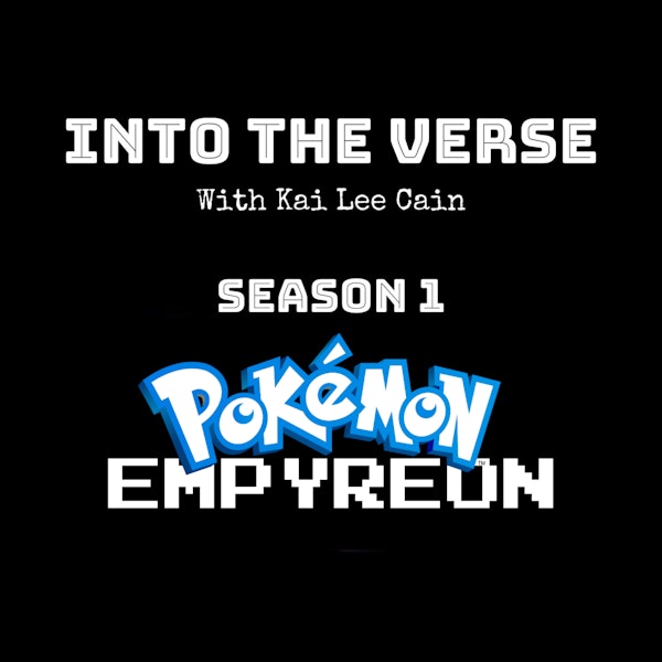 Episode 3 - Pokemon: Empyrean ~ Nuzlocke (Part 1) (S1, E3)