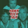 BONUS: HAWK ROCK TALK - GENESIS