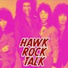 BONUS: HAWK ROCK TALK - KISS (WITHOUT MAKEUP)