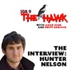 THE HAWK: THE INTERVIEW - HUNTER NELSON