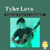 Tyler Levs- Featured Artist