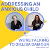 Addressing an anxious child; Mental Health Monday