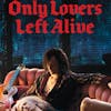 31 Days of Horror, 2022: Day 15 - Only Lovers Left Alive (2013)