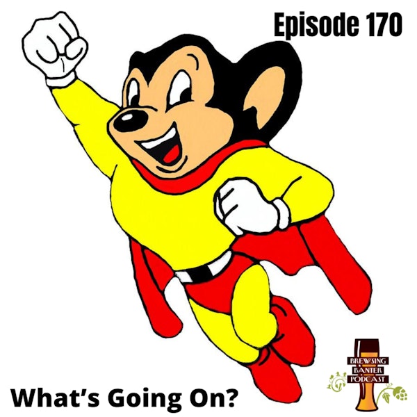 BBP 170 - What’s Going On?