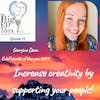 Episode 47 with Georgina Dean. Leaders must support their people if we want to increase creativity!